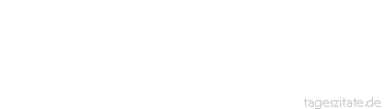 Zitat von Autor b.z.w. Quelle Arabisches Sprichwort Hat denn der Schreiber Mitleid mit dem Leser?
 - Tageszitate