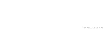 Zitat von Autor b.z.w. Quelle Anton Pavlovic Cechov Ein wahrhaft Glücklicher Mensch ist derjenige, der nicht nur an das denkt, was ist, sondern auch an das, was nicht ist.
 - Tageszitate