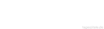 Zitat von Autor b.z.w. Quelle Emanuel Geibel Viel vermag, wer überraschend wagt.
 - Tageszitate