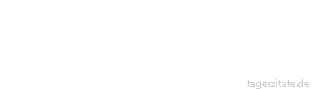 Zitat von Autor b.z.w. Quelle Henry Ford Wer aufhört zu werben, um Geld zu sparen, kann ebenso seine Uhr anhalten, um Zeit zu sparen.
 - Tageszitate