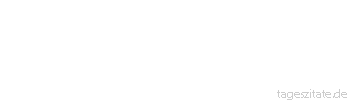 Zitat von Autor b.z.w. Quelle Henry Ford Es gibt mehr Leute, die kapitulieren, als solche, die scheitern.
 - Tageszitate