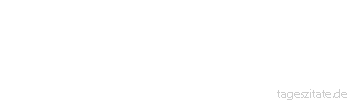 Zitat von Autor b.z.w. Quelle Kurt Tucholsky Das ärgerlichste am Ärger ist, dass man sich schadet, ohne anderen zu nützen.
 - Tageszitate