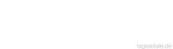 Zitat von Autor b.z.w. Quelle Kurt Tucholsky Wenn man einen Menschen richtig beurteilen will, so frage man sich immer: "Möchtest du den zum Vorgesetzten haben?"
 - Tageszitate