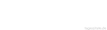 Zitat von Autor b.z.w. Quelle La Rochefoucauld Jugend ist eine beständige Trunkenheit: Sie ist das Fieber der Vernunft. - Tageszitate