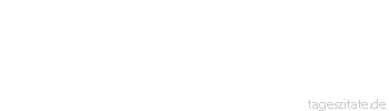 Zitat von Autor b.z.w. Quelle La Rochefoucauld Das Gute, das wir von jemandem empfinden, erfordert, dass wir das Schlechte, das er uns antut, in Kauf nehmen. - Tageszitate