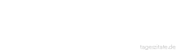 Zitat von Autor b.z.w. Quelle Oscar Wilde Am Anfang widersteht eine Frau dem Ansturm des Mannes, und am Ende verhindert sie seinen Rückzug.
 - Tageszitate