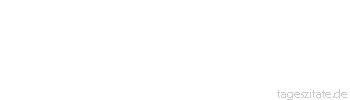 Zitat von Autor b.z.w. Quelle Oscar Wilde Das Durchschnittliche gibt der Welt ihren Bestand, das Außergewöhnliche ihren Wert.
 - Tageszitate