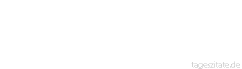 Zitat von Autor b.z.w. Quelle Oscar Wilde Die Erfahrung hat keinerlei ethischen Wert. Sie ist nur ein Name, den die Menschen ihren Irrtümern verleihen.
 - Tageszitate