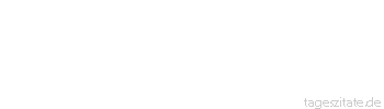 Zitat von Autor b.z.w. Quelle Oscar Wilde Ehe: gegenseitige Freiheitsberaubung im beiderseitigen Einvernehmen.
 - Tageszitate