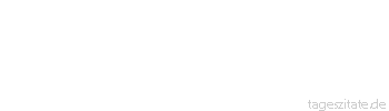 Zitat von Autor b.z.w. Quelle Vauvenargues Alle Lächerlichkeiten der Menschen charakterisieren nur eine schlechte Eigenschaft, nämlich die Eitelkeit.
 - Tageszitate