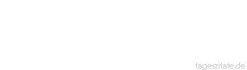 Zitat von Autor b.z.w. Quelle Victor Hugo Das Schöne ist ebenso nützlich wie das Nützliche.
 - Tageszitate
