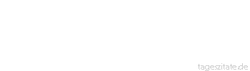 Zitat von Autor b.z.w. Quelle Victor Hugo Die Verzweiflung ist von d&uuml;nnen W&auml;nden umgeben, die alle ins Laster oder ins Verbrechen f&uuml;hren.
 - Tageszitate