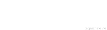 Zitat von Autor b.z.w. Quelle Victor Hugo Sein Leben mit einer gewissen Allgegenw&auml;rtigkeit des Grabes verbinden ist das Gesetz des Weisen und das des Asketen.
 - Tageszitate