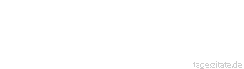 Zitat von Autor b.z.w. Quelle Victor Hugo Wahre Liebe leuchtet wie die Morgenr&ouml;te und schweigt wie das Grab.
 - Tageszitate