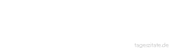 Zitat von Autor b.z.w. Quelle Victor Hugo Tiere sind nichts anderes als die Gesichter unserer Tugenden und Laster.
 - Tageszitate