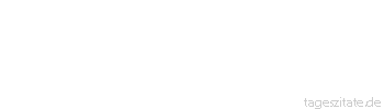 Zitat von Autor b.z.w. Quelle Voltaire Gewohnheit, Sitte und Brauch sind stärker als die Wahrheit.
 - Tageszitate