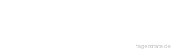 Zitat von Autor b.z.w. Quelle Voltaire Ich mag verdammen, was du sagst, aber ich werde mein Leben dafür einsetzen, dass du es sagen darfst.
 - Tageszitate