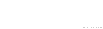 Zitat von Autor b.z.w. Quelle Voltaire Das Geheimnis zu langweilen besteht darin, alles zu sagen.
 - Tageszitate