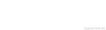 Zitat von Autor b.z.w. Quelle William Somerset Maugham Es ist ein großer Trost, andere dort scheitern zu sehen, wo man selbst gescheitert ist.
 - Tageszitate