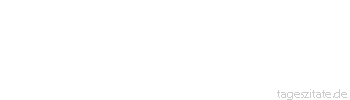 Zitat von Autor b.z.w. Quelle William Somerset Maugham Nach den Vorstellungen einer amerikanischen Frau ist der ideale Ehemann ein Butler mit dem Einkommen eines Generaldirektors.
 - Tageszitate