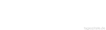 Zitat von Autor b.z.w. Quelle La Rochefoucauld Eigennutz macht die einen blind, die anderen sehend. - Tageszitate