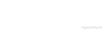 Zitat von Autor b.z.w. Quelle La Rochefoucauld Die Sittsamkeit der Frau ist oft Liebe zu ihrem Ruf – und zu ihrer Ruhe. - Tageszitate