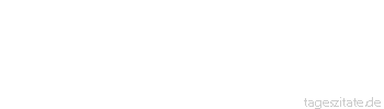 Zitat von Autor b.z.w. Quelle La Rochefoucauld Man findet Mittel, den Wahnsinn zu heilen, aber keine, einen Querkopf einzurenken. - Tageszitate