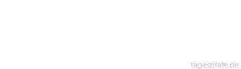 Zitat von Autor b.z.w. Quelle Indisches Sprichwort Das L&auml;cheln, das du aussendest, kehrt zu dir zur&uuml;ck.
 - Tageszitate