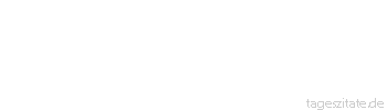 Zitat von Autor b.z.w. Quelle Luc de Clapiers Vauvenargues Man muss die Kraft des K&ouml;rpers erhalten, um die des Geistes zu bewahren.
 - Tageszitate