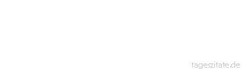 Zitat von Autor b.z.w. Quelle Luc de Clapiers Vauvenargues Man sch&auml;tzt die Philosophen nur m&auml;&szlig;ig, weil sie uns zu wenig von dem sprechen, was wir wissen.
 - Tageszitate