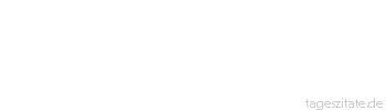 Zitat von Autor b.z.w. Quelle Luc de Clapiers Vauvenargues Man wendet seine Gedanken wie einen Rock, um sich ihrer mehrmals zu bedienen.
 - Tageszitate