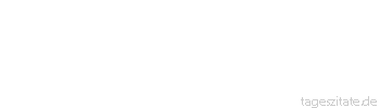Zitat von Autor b.z.w. Quelle Luc de Clapiers Vauvenargues Nichts ist so n&uuml;tzlich wie guter Ruf, und nichts verschafft ihn so sicher wie Verdienst.
 - Tageszitate