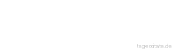 Zitat von Autor b.z.w. Quelle Luc de Clapiers Vauvenargues Ruhm und Stumpfsinn verbergen den Tod, ohne &uuml;ber ihn zu triumphieren.
 - Tageszitate