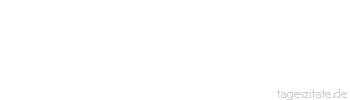 Zitat von Autor b.z.w. Quelle Gilbert Keith Chesterton Abenteuer ist eine von der richtigen Seite betrachtete Strapaze - Tageszitate