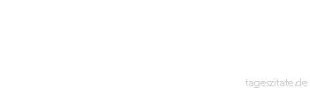 Zitat von Autor b.z.w. Quelle Luc de Clapiers Vauvenargues Stille und Nachdenken ersch&ouml;pfen die Leidenschaften, wie Arbeit und Fasten die Launen verzehren.
 - Tageszitate