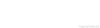 Zitat von Autor b.z.w. Quelle Wilhelm von Humboldt Es ist unglaublich, wieviel Kraft die Seele dem Körper zu leihen vermag.
 - Tageszitate