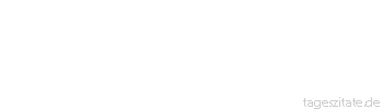 Zitat von Autor b.z.w. Quelle Joseph Roux Als unglücklich, bezweifelt man alles, wenn froh, ein Zweifel gar nichts.
 - Tageszitate