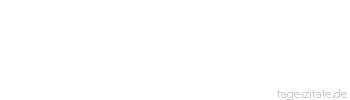 Zitat von Autor b.z.w. Quelle Albert Schweitzer Je n&auml;her wir uns kennen, umso geheimnisvoller werden wir einander.
 - Tageszitate