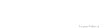 Zitat von Autor b.z.w. Quelle Albert Schweitzer Keine Zukunft vermag gut zu machen, was du in der Gegenwart vers&auml;umst.
 - Tageszitate