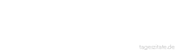 Zitat von Autor b.z.w. Quelle Albert Schweitzer Nicht auf das, was geistreich, sondern auf das, was wahr ist, kommt es an.
 - Tageszitate