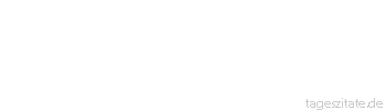 Zitat von Autor b.z.w. Quelle Albert Schweitzer Wo Licht im Menschen ist, scheint es aus ihm heraus.
 - Tageszitate