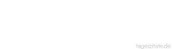 Zitat von Autor b.z.w. Quelle Blaise Pascal Es gibt bereits alle guten Vorsätze. Wir brauchen sie nur noch anzuwenden.
 - Tageszitate