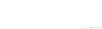 Zitat von Autor b.z.w. Quelle William Shakespeare Die Welt ist weder gut noch schlecht. Erst unser Denken macht sie dazu.
 - Tageszitate