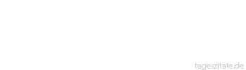 Zitat von Autor b.z.w. Quelle Luc de Clapiers Vauvenargues Das Gewissen ist die ver&auml;nderlichste aller Normen.
 - Tageszitate