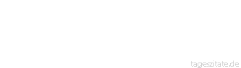 Zitat von Autor b.z.w. Quelle La Rochefoucauld Schmeichelei ist eine falsche Münze, die nur durch unsere Eitelkeit inUmlauf erhalten wird. - Tageszitate