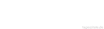 Zitat von Autor b.z.w. Quelle Luc de Clapiers Vauvenargues Das Waffenhandwerk schafft weniger Besitz, als es zerst&ouml;rt.
 - Tageszitate