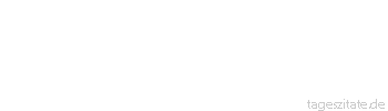 Zitat von Autor b.z.w. Quelle Luc de Clapiers Vauvenargues Der F&uuml;rst, der sein Volk nicht liebt, kann ein gro&szlig;er Mensch sein, aber nicht ein gro&szlig;er K&ouml;nig.
 - Tageszitate