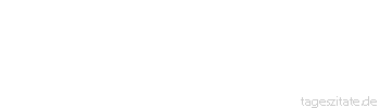 Zitat von Autor b.z.w. Quelle Arthur Conan Doyle Hat man das Unmögliche eliminiert, so muß, was übrigbleibt, mag es noch so unwahrscheinlich erscheinen, die Wahrheit sein. - Tageszitate
