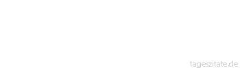 Zitat von Autor b.z.w. Quelle Luc de Clapiers Vauvenargues Die gr&ouml;&szlig;ten Minister sind oft die gewesen, die am weitesten vom Ministerium geboren waren.
 - Tageszitate