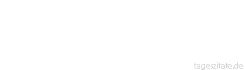 Zitat von Autor b.z.w. Quelle Luc de Clapiers Vauvenargues Die Großherzigkeit schuldet der Klugheit nicht Rechenschaft über ihre Motive.
 - Tageszitate